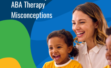ABA Therapy Myths & Misconceptions
