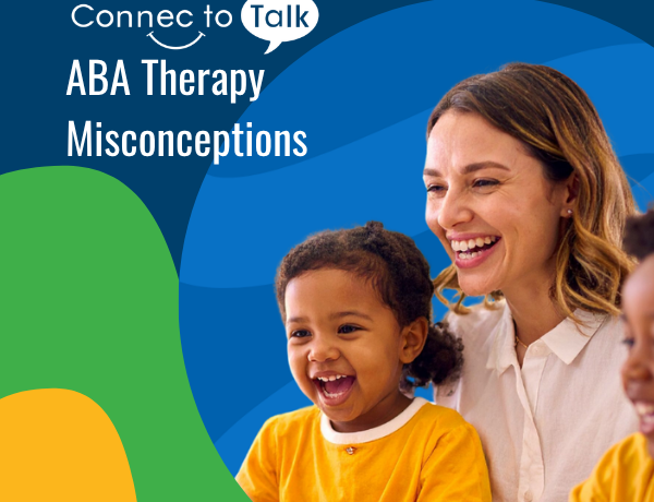 ABA Therapy Myths & Misconceptions